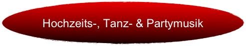 &#10;Hochzeits-, Tanz- &amp; Partymusik